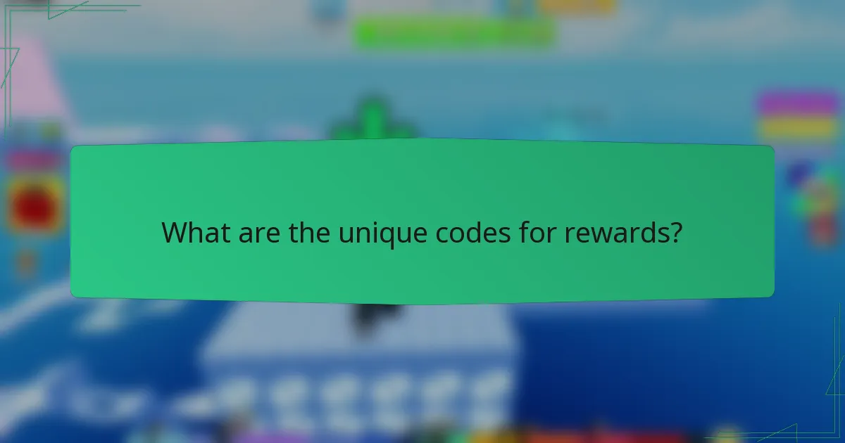 What are the unique codes for rewards?