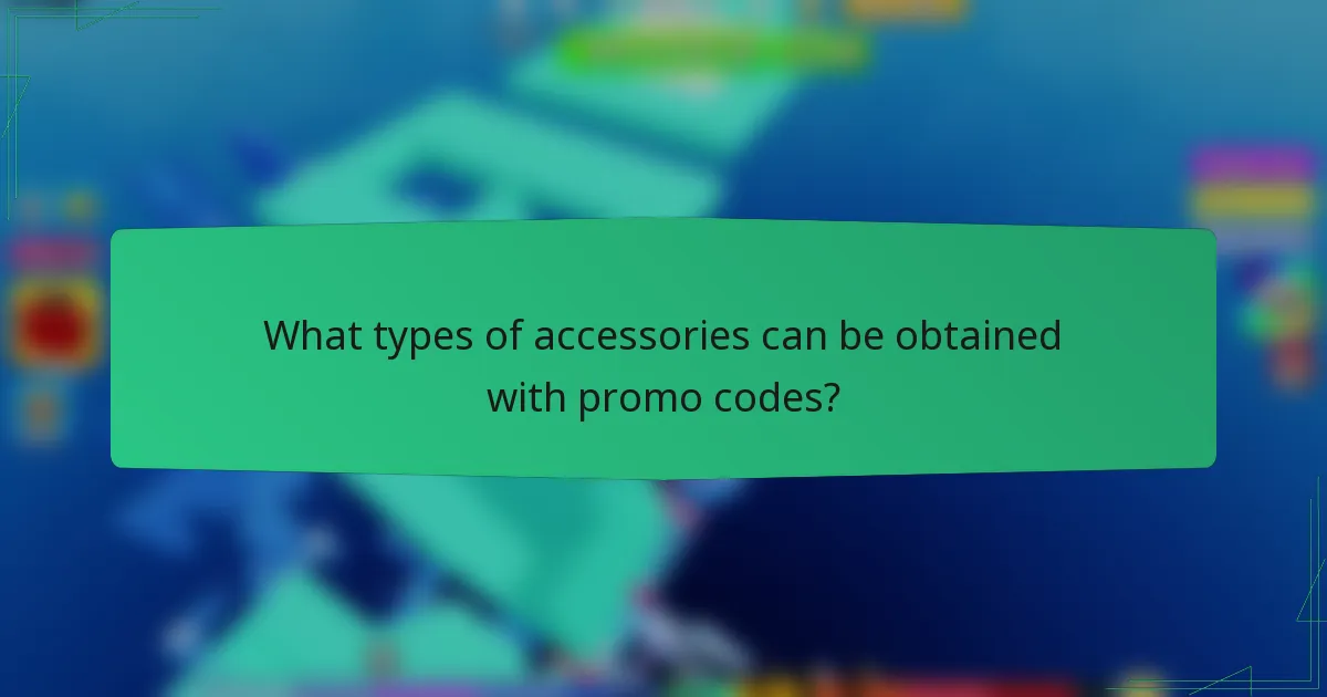 What types of accessories can be obtained with promo codes?