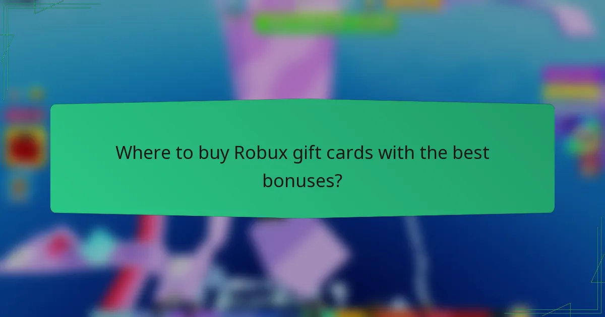 Where to buy Robux gift cards with the best bonuses?